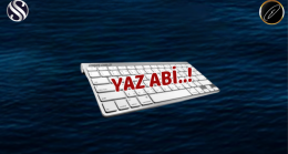 YAZ ABİ…