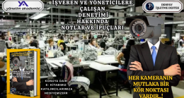 İŞVEREN VE YÖNETİCİLERE ÇALIŞAN DENETİMİ HAKKINDA NOTLAR VE İPUÇLARI