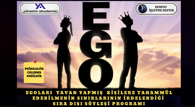 ŞU EGO YOK MU ŞU EGO..?