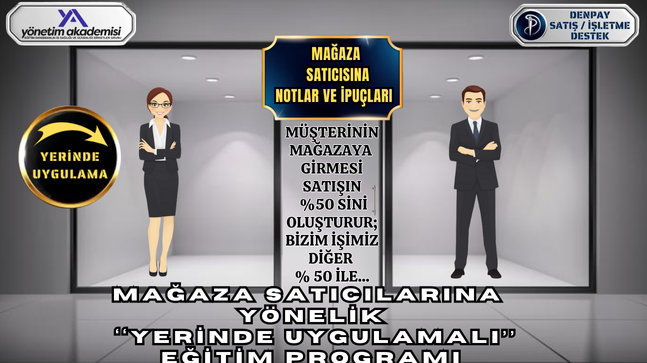 YERİNDE UYGULAMALI MAĞAZA SATIŞ ELEMANI EĞİTİMİ