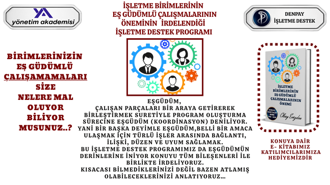 İŞLETME BİRİMLERİNİN EŞGÜDÜMLÜ ÇALIŞMALARININ ÖNEMİ