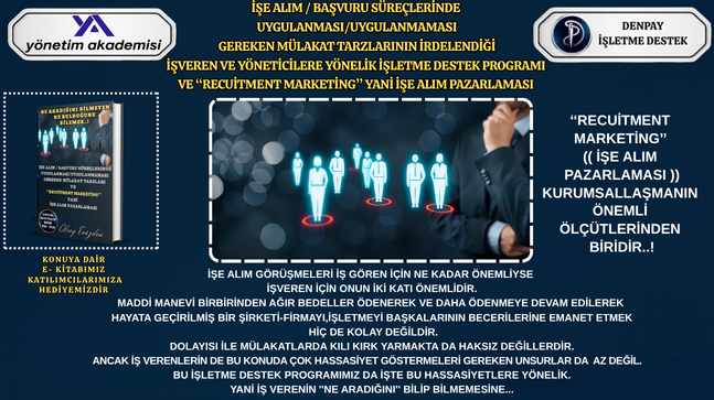 İŞE ALIM/BAŞVURU SÜREÇLERİNDE UYGULANMASI VE UYGULANAMASI GEREKENLER