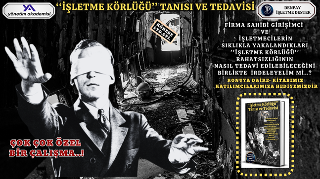 İŞLETME KÖRLÜĞÜ TANI VE TEDAVİSİ…