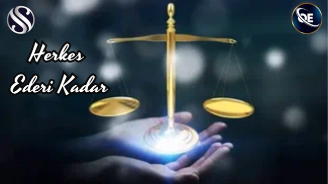 HERKES EDERİ KADAR