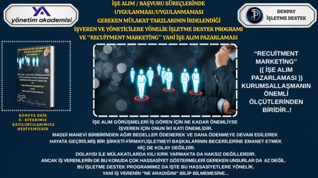 İŞE ALIM/BAŞVURU SÜREÇLERİNDE UYGULANMASI VE UYGULANMAMASI GEREKENLER