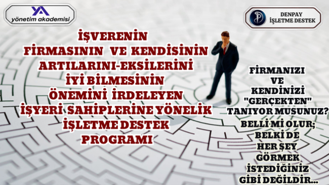 İŞVERENİN KENDİSİNİ VE FİRMASINI ”İYİ” TANIMASININ ÖNEMİ